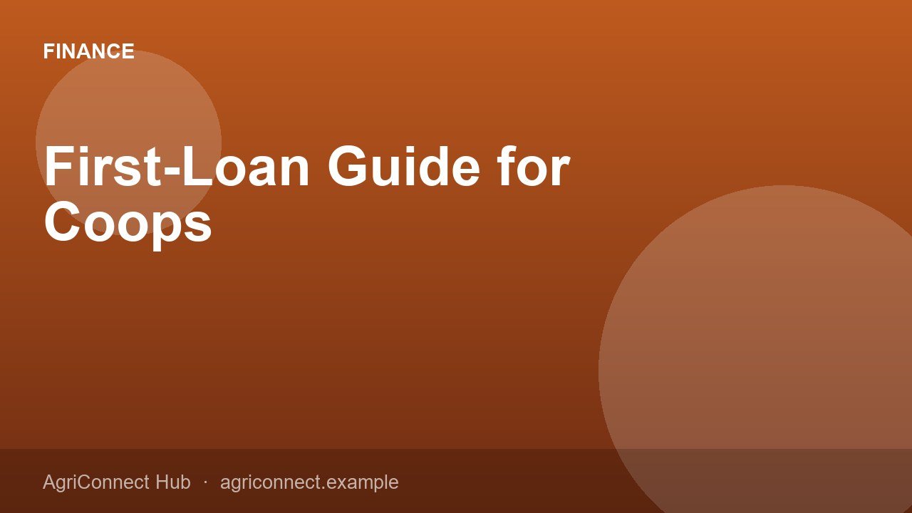 First-Loan Guide for Coops